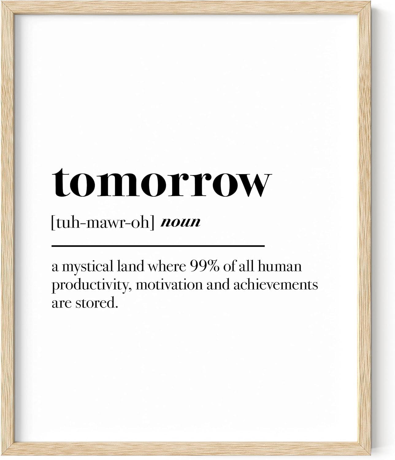 imageHAUS AND HUES Funny Dorm Posters  Quotes Wall Decor for College Dorm Room Motivational Poster Office Decor for Women Cubicle Wall Decor UNFRAMED 12quotx16quotTomorrow